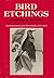 Bird Etchings: The Illustrators and Their Books, 1655-1855