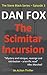 The Scimitar Incursion by Dan  Fox