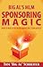 Big Al’s MLM Sponsoring Magic How To Build A Network Marketing Team Quickly