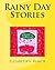 Rainy Day Stories