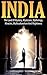 India: The Land of Mystery, Mysticism, Mythology, Miracles, Multiculturalism, and Mightiness