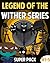 Legend of the Wither Series Super Pack (Books #1-5): (WitherSteve, WitherCat, WitherBrine, WitherDragon, & WitherKing)