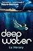 Deep Water