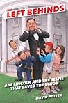 Abe Lincoln and the Selfie that Saved the Union Abe Lincoln and the Selfie that Saved the Union