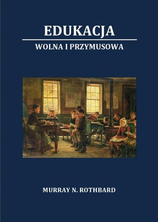 Edukacja wolna i przymusowa