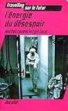 L'énergie du désespoir by Michel Corentin