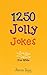 1250 Jolly Jokes for Kids: ...