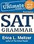 3rd Edition, The Ultimate Guide to SAT Grammar
