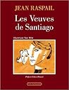 Les Veuves de Santiago by Jean Raspail