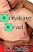 Breaking Brad