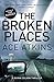 The Broken Places (Quinn Colson, #3)