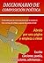 Diccionario De Composición Poética: Ábrelo por una página y empieza a rimar (Spanish Edition)