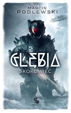 Głębia. Skokowiec (Głębia, #1)