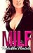 MILF: Forbidden Pleasure (milf, hot moms, mature, hot wife, cougar, milf erotica, milf sex stories)