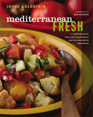 Mediterranean Fresh: A Compendium of One-Plate Salad Meals and Mix-and-Match Dressings (Hardcover)