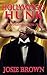 Hollywood Hunk (Complete Episodic Trilogy) by Josie Brown