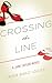 Crossing the Line by Lauren Baratz-Logsted Crossing the Line by Lauren Baratz-Logsted