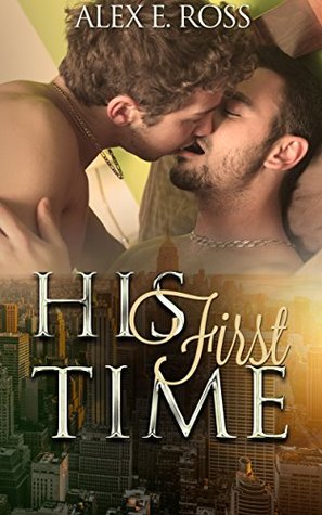 His First Time (Kindle Edition)