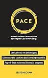 PACE: A Small Business Owner's Guide to Complete Cash Flow Clarity