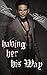 Having Her His Way (Taboo Contemporary Erotic Romance)