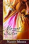 Mozart's Sister by Nancy Moser