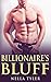 The Billionaire's Bluff: Part 4 (Billionaire's Bluff, #4)