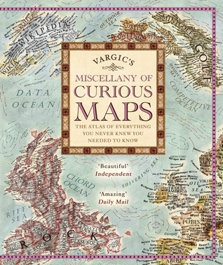 Vargic's Miscellany of Curious Maps (Hardcover)