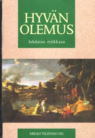 Hyvän Olemus - Johdatus etiikkaan