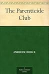 The Parenticide Club Book cover for The Parenticide Club