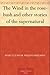 The Wind in the Rose-Bush and Other Stories of the Supernatural
