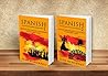 Spanish: Box-Set - Spanish Crash Course For Beginners Books I and II- Master The Spanish Language In Record Time (Spanish, Learn Spanish) (Spanish, Spanish grammar, Spanish sentences Book 1)