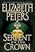 The Serpent on the Crown (Amelia Peabody, #17) by Elizabeth Peters