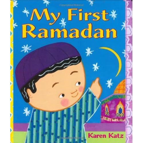 My First Ramadan by Karen Katz — Reviews, Discussion 
