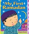 My First Ramadan (My First Holiday) My First Ramadan (My First Holiday)