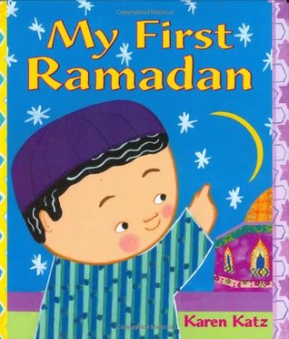My First Ramadan (My First Holiday)