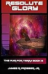 Resolute Glory (The War for Terra Book 8)
