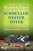 Schneller, weiter, toter