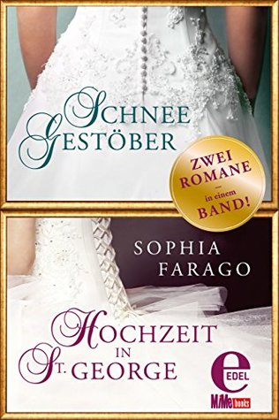 Schneegestöber / Hochzeit in St. George: Zwei Romane in einem Band! (German Edition)