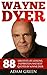Wayne Dyer: 88 Greatest Lif...
