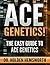 Ace Genetics!:The EASY Guide to Ace Genetics: (Genetics Study Guide, Genetics Review)
