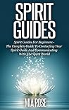 Spirit Guides: Sp...