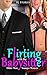 Flirting with the Babysitter