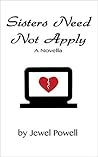 Sisters Need Not Apply