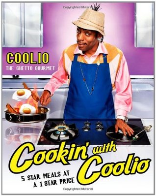 Cookin' with Coolio: 5 Star Meals at a 1 Star Price (Paperback)