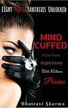 Mind Cuffed by Bhairavi Sharma