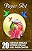 Paper Art: Awesome Origami Patterns For Any Level Paper Crafter