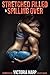 Stretched Filled & Spilling Over ( Rough / First Time / Alpha Men): 14 Story Bundle