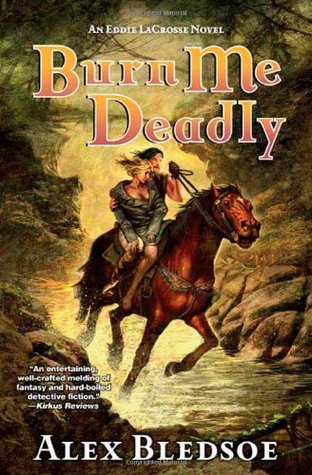 Burn Me Deadly (Eddie LaCrosse, #2)