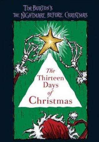 Nightmare Before Christmas: The 13 Days of Christmas (Tim Burton's The Nightmare Before Christmas)