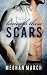 Beneath These Scars by Meghan March Beneath These Scars by Meghan March